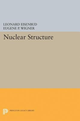 Nuclear Structure by Eisenbud, Leonard