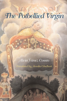 The Potbellied Virgin by Yánez Cossío, Alicia