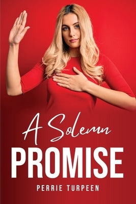 A Solemn Promise by Perrie Turpeen