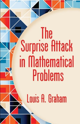 The Surprise Attack in Mathematical Problems by Graham, Louis A.