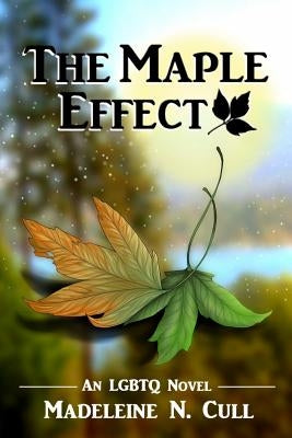 The Maple Effect by Cull, Madeleine N.