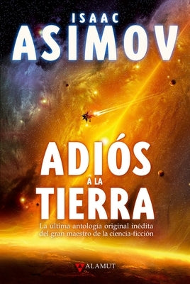 Adiós a la Tierra by Asimov, Isaac