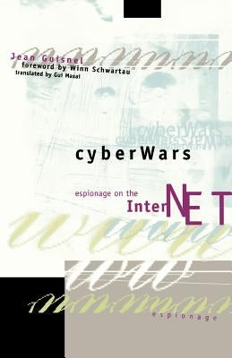 Cyberwars by Guisnel, Jean