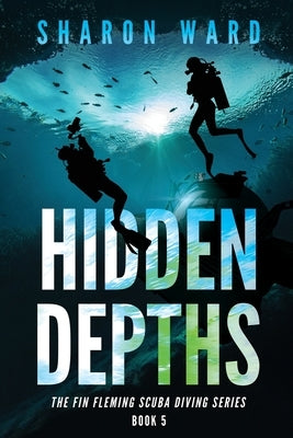 Hidden Depths by Ward, Sharon