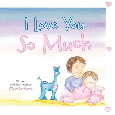 I Love You So Much by Pastor, Christina
