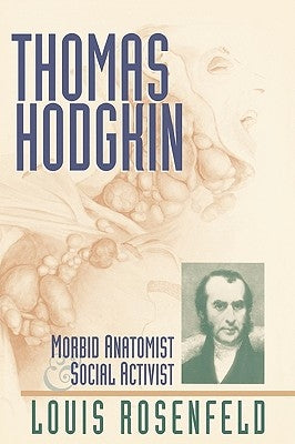 Thomas Hodgkin by Rosenfeld, Louis R.