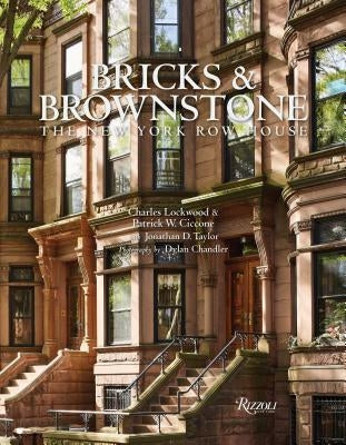 Bricks & Brownstone: The New York Row House by Lockwood, Charles