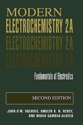 Modern Electrochemistry 2a: Fundamentals of Electrodics by Bockris, John O'm