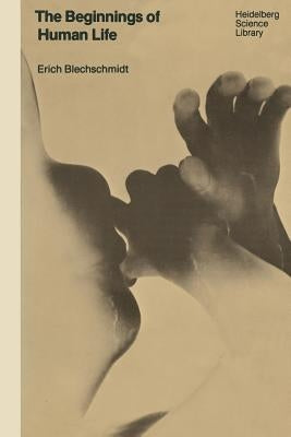 The Beginnings of Human Life by Transemantics Inc
