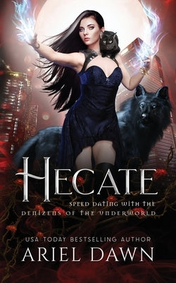 Hecate by Dawn, Ariel