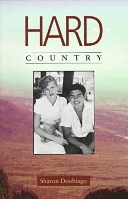 Hard Country by Doubiago, Sharon