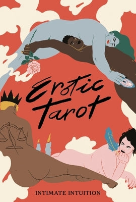 Erotic Tarot: Intimate Intuition by The Fickle Finger of Fate
