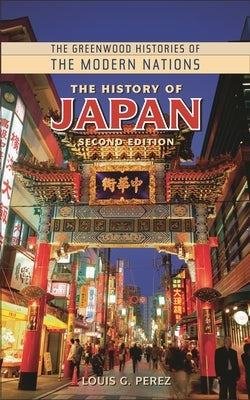 The History of Japan by Perez, Louis G.