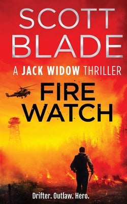 Fire Watch by Blade, Scott