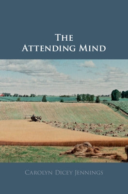The Attending Mind by Jennings, Carolyn Dicey