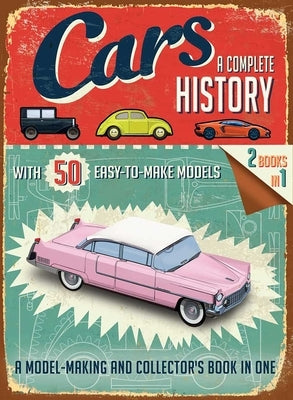 Cars: A Complete History by Heptinstall, Simon