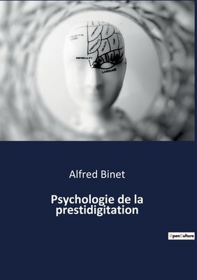 Psychologie de la prestidigitation by Binet, Alfred