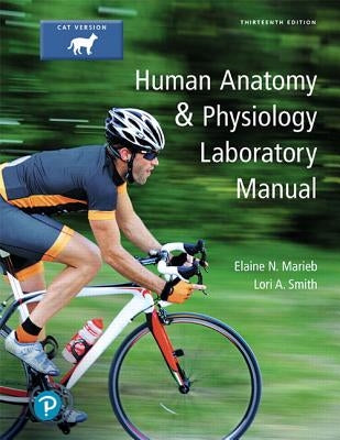 Human Anatomy & Physiology Laboratory Manual, Cat Version by Marieb, Elaine N.