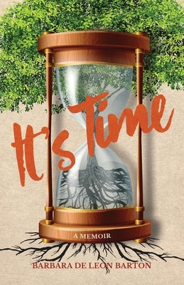 It's Time by de Leon Barton, Barbara