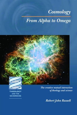 Cosmology: From Alpha to Omega by Russell, Robert John