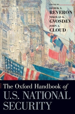 Oxford Handbook of U.S. National Security by Reveron, Derek S.