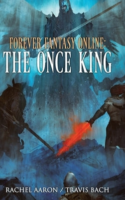 The Once King: FFO Book 3 by Aaron, Rachel