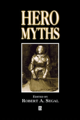 Hero Myths by Segal, Robert A.