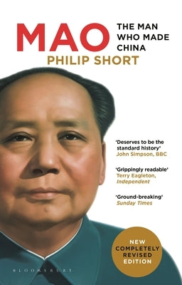 Mao: The Man Who Made China by Short, Philip