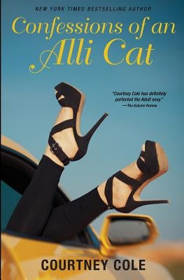 Confessions of an Alli Cat: The Cougar Chronicles by Cole, Courtney