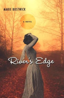 River's Edge by Bostwick, Marie