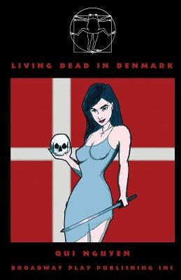 Living Dead in Denmark by Nguyen, Qui