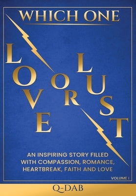 Which One Lust or Love by Q-Dab