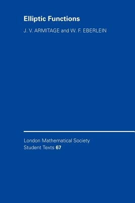 Elliptic Functions by Armitage, J. V.