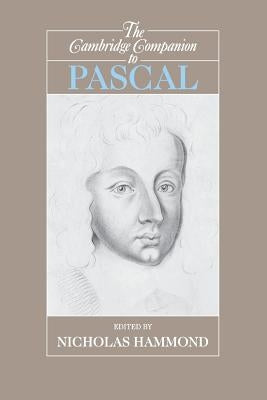 The Cambridge Companion to Pascal by Hammond, Nicholas