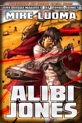 Alibi Jones by Luoma, Mike
