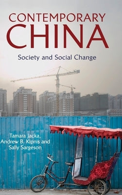 Contemporary China: Society and Social Change by Jacka, Tamara