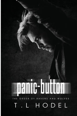 Panic-Button by Hodel, T. L.