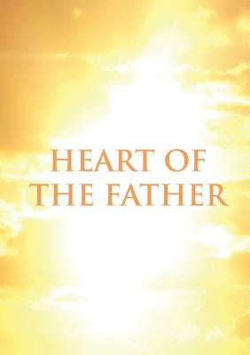 Heart of the Father by Wenke, Rachel