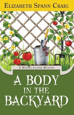 A Body in the Backyard by Craig, Elizabeth Spann