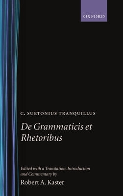 de Grammaticis Et Rhetoribus by C. Suetonius Tranquillus