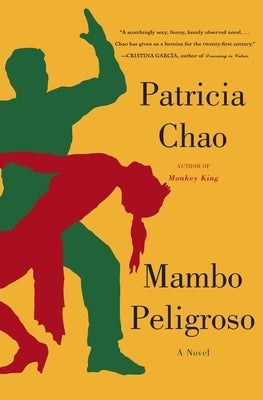 Mambo Peligroso by Chao, Patricia
