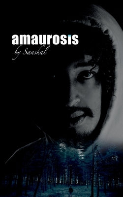 Amaurosis by Sanshal