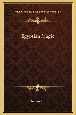 Egyptian Magic by Farr, Florence