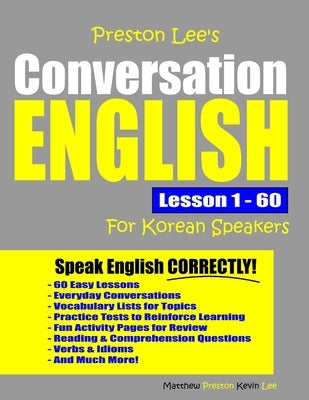 Preston Lee's Conversation English For Korean Speakers Lesson 1 - 60 by Preston, Matthew