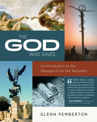 The God Who Saves by Pemberton, Glenn