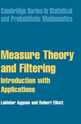 Measure Theory and Filtering by Aggoun, Lakhdar