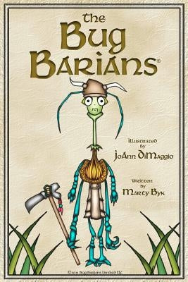 The Bug Barians(R): Adventures In City Park by Dimaggio, Joann