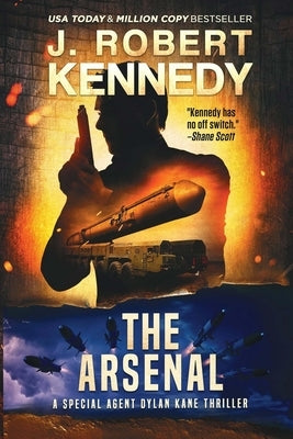 The Arsenal by Kennedy, J. Robert