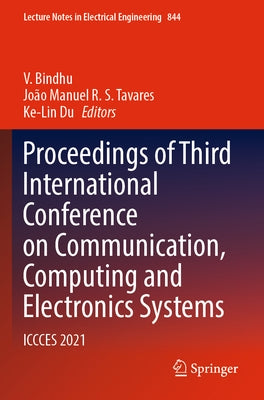 Proceedings of Third International Conference on Communication, Computing and Electronics Systems: Iccces 2021 by Bindhu, V.