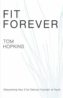 Fit Forever by Hopkins, Tom